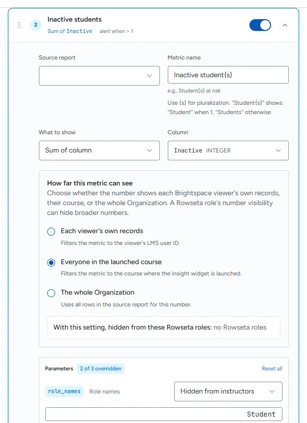 An open metric showing Source report, Metric name, What to show and How far this metric can see